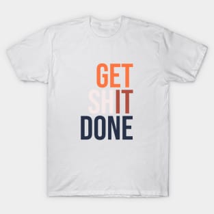 Get It Done T-Shirt